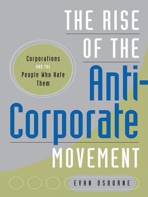 cover image of The Rise of the Anti-Corporate Movement